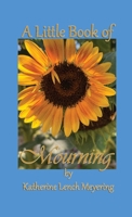 A Little Book of Mourning 1736003615 Book Cover