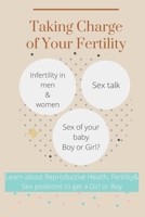 Taking Charge of Your Fertility: Guide to Getting Pregnant without Surgery B092P8KY7R Book Cover