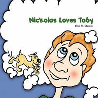 Nickolas Loves Toby 1432774522 Book Cover