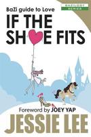 If the Shoe Fits - BaZi Guide to love 9670310458 Book Cover