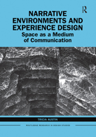 Narrative Environments and Experience Design: Space as a Medium of Communication 1032236442 Book Cover