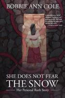 She Does Not Fear the Snow 0991760425 Book Cover