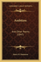 Ambition, and Other Poems 1022475991 Book Cover