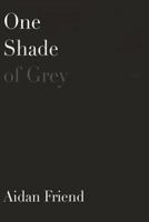 One Shade of Grey 1721240152 Book Cover