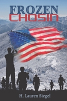 Frozen Chosin: American Warrior B0BMD94FBK Book Cover
