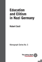 Education and Elitism in Nazi Germany: ISF Monograph 5 1784793515 Book Cover