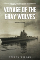 Voyage of the Gray Wolves: (Revised Edition) 1972134655 Book Cover