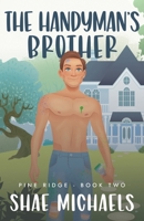 The Handyman's Brother B0BMJM58XS Book Cover