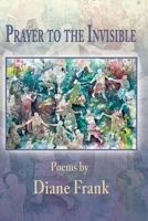 Prayer to the Invisible 1421836017 Book Cover