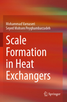 Scale Formation in Heat Exchangers 3031527038 Book Cover