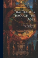 Time Telling Through the Ages 1023332345 Book Cover