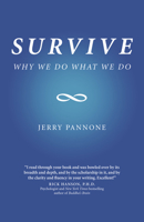 Survive: Why We Do What We Do 1803410906 Book Cover