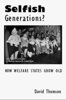 Selfish Generations? 1874267073 Book Cover
