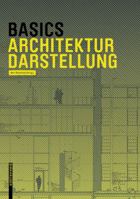 Basics Darstellung Architektur 3038215287 Book Cover