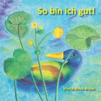 So bin ich gut! 3960742002 Book Cover