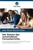 Der Nutzen des universitären Fernunterrichts: Phänomenologisch-qualitative Methodik: Der Nutzen des universitären Fernunterrichts 6206206866 Book Cover