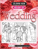 Wedding Coloring Book Romance Lovers: Artistic Journey Realm Matrimonial Bliss B0CRTDFFBQ Book Cover