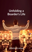 Unfolding a Boarder's Life B0FDXDCFVF Book Cover