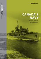 Canada's Navy: The First Century, Second Edition 1487522363 Book Cover