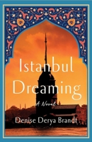 Istanbul Dreaming: A Novel B0GPDGKBSH Book Cover
