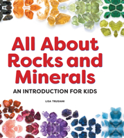 All About Rocks and Minerals: An Introduction for Kids B09XZP828V Book Cover