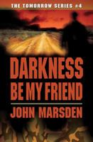 Darkness, Be My Friend 0395922747 Book Cover