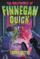 The Nightmares of Finnegan Quick 1547617152 Book Cover