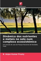 Dinâmica dos nutrientes e metais no solo num complexo ecossistémico (Portuguese Edition) 620977783X Book Cover