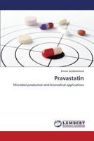Pravastatin: Microbial production and biomedical applications 3659328642 Book Cover
