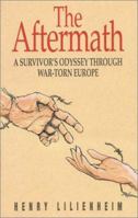 The Aftermath: A Survivor's Odyssey Through War-Torn Europe 0919688446 Book Cover