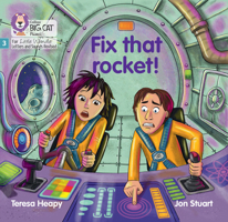 Fix that rocket!: Phase 3 Set 1 (Big Cat Phonics for Little Wandle Letter) 0008539855 Book Cover