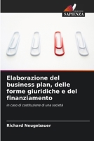 Elaborazione del business plan, delle forme giuridiche e del finanziamento (Italian Edition) 6209934625 Book Cover