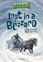 Lost in a Blizzard and other true stories 1764252721 Book Cover