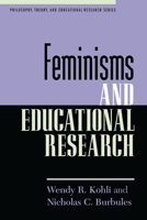 Feminisms and Educational Research 1475805268 Book Cover