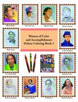 Women of Color and Accomplishment: Deluxe Coloring Book 1 1962669149 Book Cover