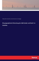 Die Geographische Erforschung Der Adal-Lander Und Harar's in Ostafrika 1017653275 Book Cover