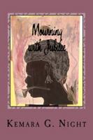 Mourning with Jubilee 1544287704 Book Cover