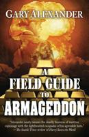 A Field Guide to Armageddon 1948338394 Book Cover
