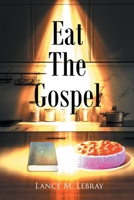 Eat The Gospel B0FLRHV7KN Book Cover