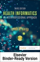 Health Informatics - Binder Ready: An Interprofessional Approach 0323829597 Book Cover