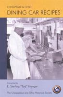 Chesapeake and Ohio Dining Car Recipes 0939487225 Book Cover
