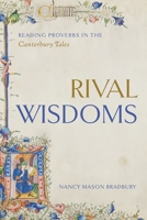 Rival Wisdoms: Reading Proverbs in the Canterbury Tales 0271096896 Book Cover