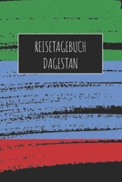 Reisetagebuch Dagestan: 6x9 Reise Journal I Notizbuch mit Checklisten zum Ausfüllen I Perfektes Geschenk für den Trip nach Dagestan für jeden Reisenden (German Edition) 1713179954 Book Cover