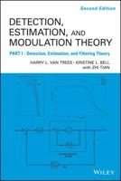 Detection Estimation and Modulation Theory, Part I: Detection, Estimation, and Filtering Theory 0470542969 Book Cover