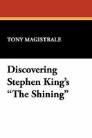 Discovering Stephen King's "The Shining" 1557421331 Book Cover