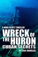 Wreck of the Huron 147825386X Book Cover