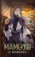 Mamoru: La renaissance 2 (French Edition) 2982325721 Book Cover