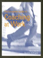 The Complete Guide to Coaching at Work 0074708422 Book Cover
