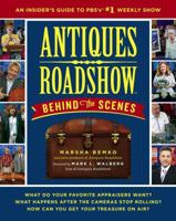 Antiques Roadshow Behind the Scenes: An Insider's Guide to Pbs's #1 Weekly Show 1439103305 Book Cover