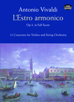 L'Estro Armonico, Op. 3, in Full Score: 12 Concertos for 1, 2 and 4 Violins 0486406318 Book Cover